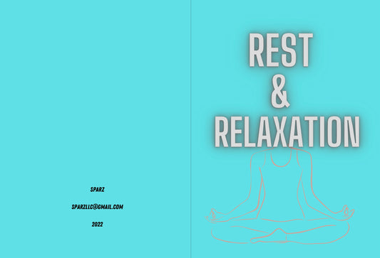 Rest And Relaxation